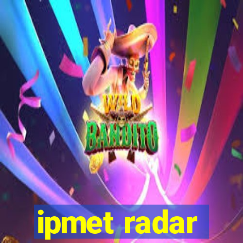 ipmet radar